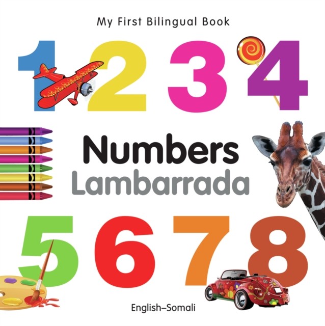 My First Bilingual Book   Numbers EnglishSomali by Milet Publishing Ltd