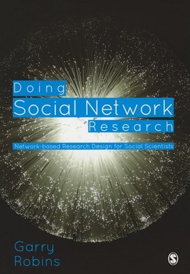 Doing Social Network Research: Network-based Research Design for Social Scie...