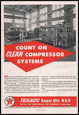 1954 Texaco Regal Oils R&O ''Count On Clean Compressor Systems'' Vintage Print Ad