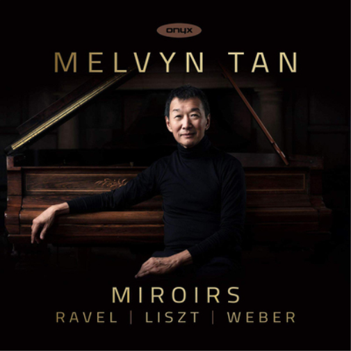Melvyn Tan Melvyn Tan: Miroirs (CD) Album