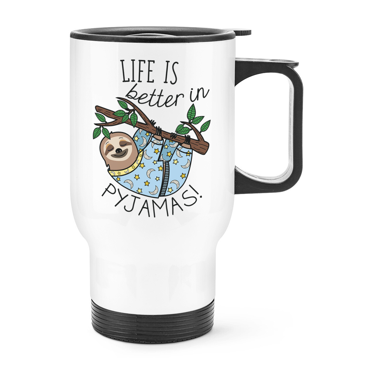 Life Is Better In Pyjamas Sloth Travel Mug Cup With Handle Funny Joke Animal