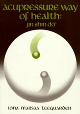 Acupressure Way of Health : Jin Shin Do Paperback Iona Marsaa Tee