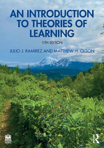 An Introduction to Theories of Learning by Julio J. Ramirez, ... - 9781032778969