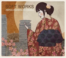 Soft Works - Abracadabra In Osaka [New CD]
