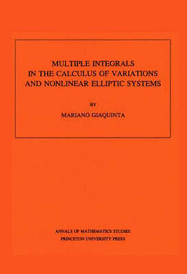 Multiple Integrals in the Calculus of Variations and Nonlinear Elliptic Systems