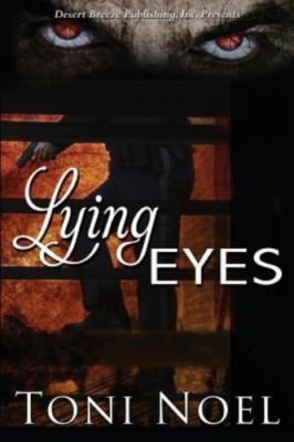 Lying Eyes by Toni Noel