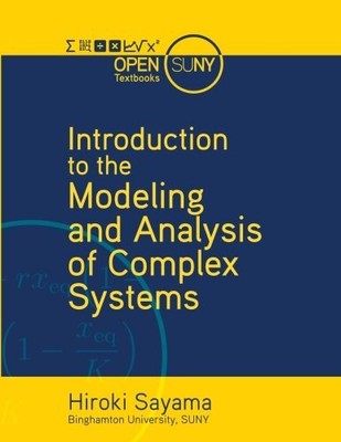 INTRODUCTION TO THE MODELING AND ANALYSIS OF COMPLEX By Hiroki Sayama EXCELLENT