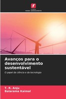 AvançOs Para O Desenvolvimento SustentáVel O Papel Da CiêNcia E Da Tecnologia