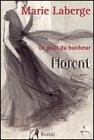 Florent: Goût du bonheur (Le), t. 03 (Littérature) (French Edition) - pape...