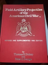 Field Artillery Projectiles of the American Civil War by Peter George SIGNED