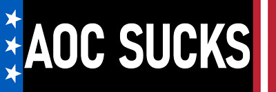 AOC Sucks Sticker Large 3x9 Anti Woke Democrat Alexandria Ocasio-Cortez Sticker