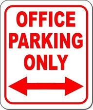 OFFICE Parking Only RED Right and Left Arrow Metal Aluminum Composite Sign