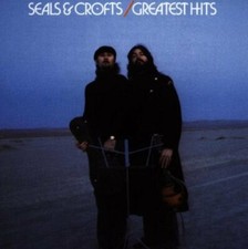 Seals & Crofts' Greatest Hits, Seals and Crofts, Seals & Crofts' Greatest Hits, Seals and Crofts,