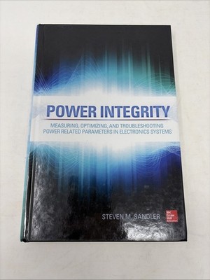 Power Integrity : Measuring, Optimizing, and Troubleshooting Power Related...