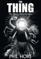 The Thing The History Of A Franchise Phil Hore Taschenbuch Englisch 2023