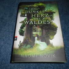 Naomi Novik  - Das dunkle Herz des Waldes - Neuwertig, gebunden