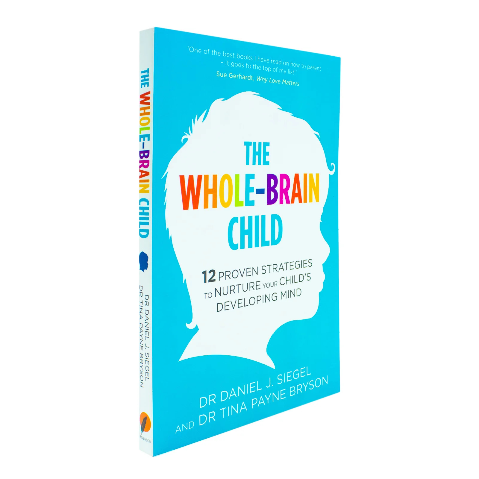 The Whole Brain Child Book by Dr. Tina Payne Bryson & Dr | Payne Bryson Dr. Tina