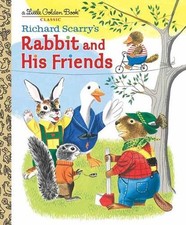 Richard Scarry's Rabbit and His Friends by Richard Scarry (English) Hardcover Bo