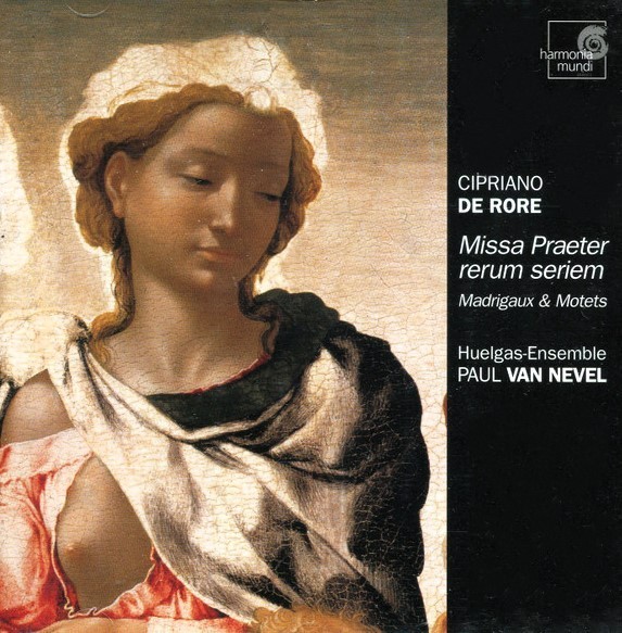 Cipriano De Rore Missa Praeter Huelgas Ensemble Van Nevel Harmonia Mundi CD 2002