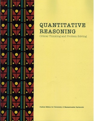 Quantitative Reasoning: Critical Thinking and Problem Solving (Brand New)