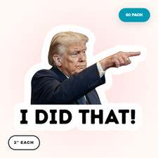 Trump I Did That 60 Pcs 2" Stickers Waterproof Vinyl Decals for Car Gas Pump
