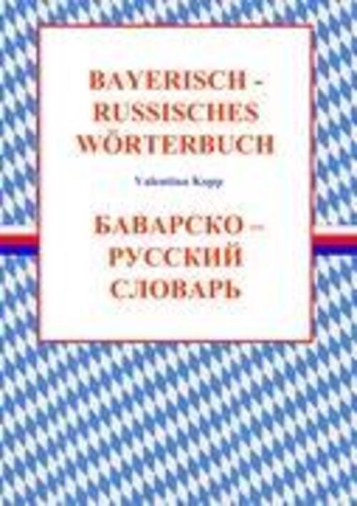 Thumbnail - Valentina Kopp | Bayerisch-russisches Wörterbuch | Taschenbuch |
