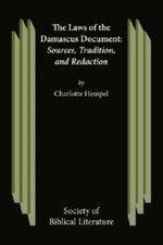 The Laws of the Damascus Document: Sources, Tradtions, and Redaction