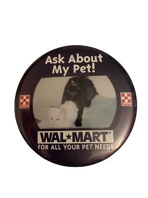 #ad Walmart Ask Me About My Pet Pin Back Button P16 $9.99