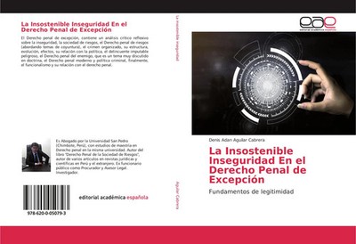 Denis Adan Aguilar Cabrera | La Insostenible Inseguridad En el Derecho Penal...