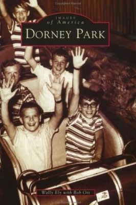 Wally Ely Bob Ott Dorney Park (Taschenbuch) Images of America