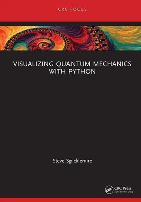 Steve Spicklemire | Visualizing Quantum Mechanics with Python | Taschenbuch