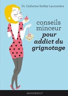 Conseils minceur pour addict du grignotage von Serf... | Buch | Zustand sehr gut