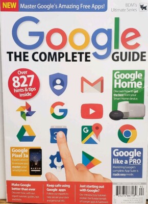 Google The Complete Guide Summer 2019 Vol 34 Hints & Tips FREE SHIPPING CB