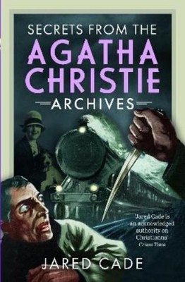 Jared Cade Secrets from the Agatha Christie Arch (Gebundene Ausgabe) (US IMPORT)
