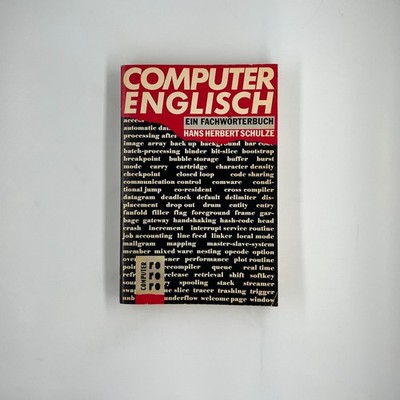 Computer English / a technical dictionary / Schulze