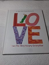 Love from the Very Hungry Caterpillar by Eric Carle 2015, Hardcover 