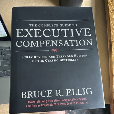McGraw-Hill Complete Guide to Executive Compensation HC Revised Expanded