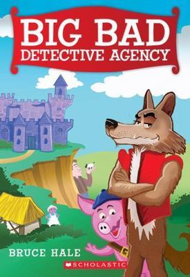 Big Bad Detective Agency; 1 - 9780545665384, Bruce Hale, paperback