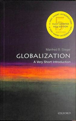 Globalization: A Very Short Introduction by Steger, Manfred B.