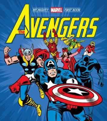 The Avengers: My Mighty Marvel First Book by Marvel Entertainment, Marvel