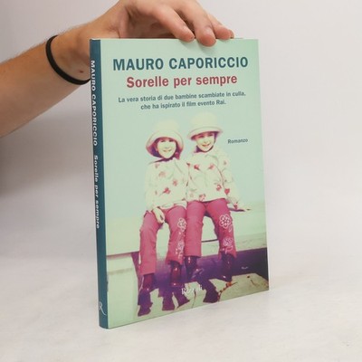Sorelle per sempre  |  Mauro Caporiccio