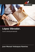 Juan Manuel VeláZquez RamíRez | LóPez Obrador. | Taschenbuch | Italienisch