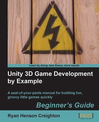 Unity 3D Game Development by Example Beginner's Guide, Ryan Henson Creighton,