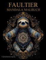 Malbuch Faultier FüR Erwachsene, Ausmalen Mandala, Stressabbau, Entspannung