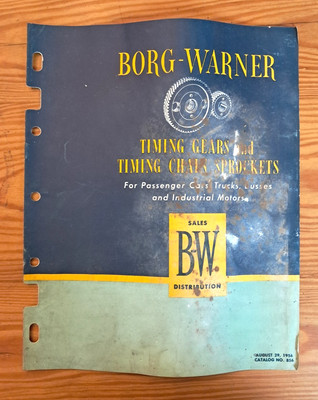 1956 Borg-Warner Timing Gears and Timing Chain Sprockets Catalog
