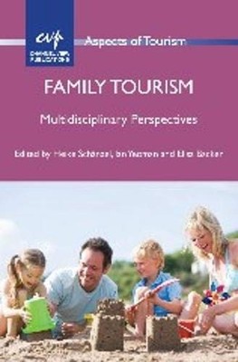 Family Tourism: Multidisciplinary Perspectives (Aspects of Touri