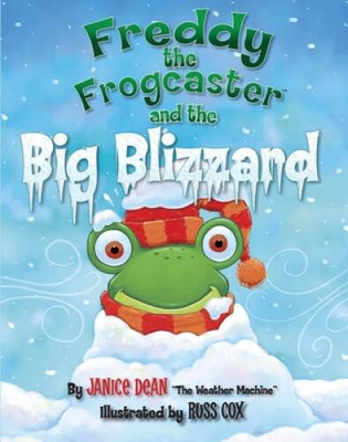 Freddy the Frogcaster and the Big Blizzard - Hardcover - VERY GOOD