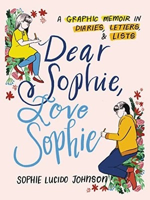 Dear Sophie, Love Sophie: A Graphic..., Johnson, Sophie