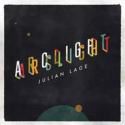 Arclight, Julian Lage