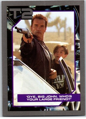 #57 Oye, Big John, Who's Your Large Friend? 1991 Impel Terminator 2 T2